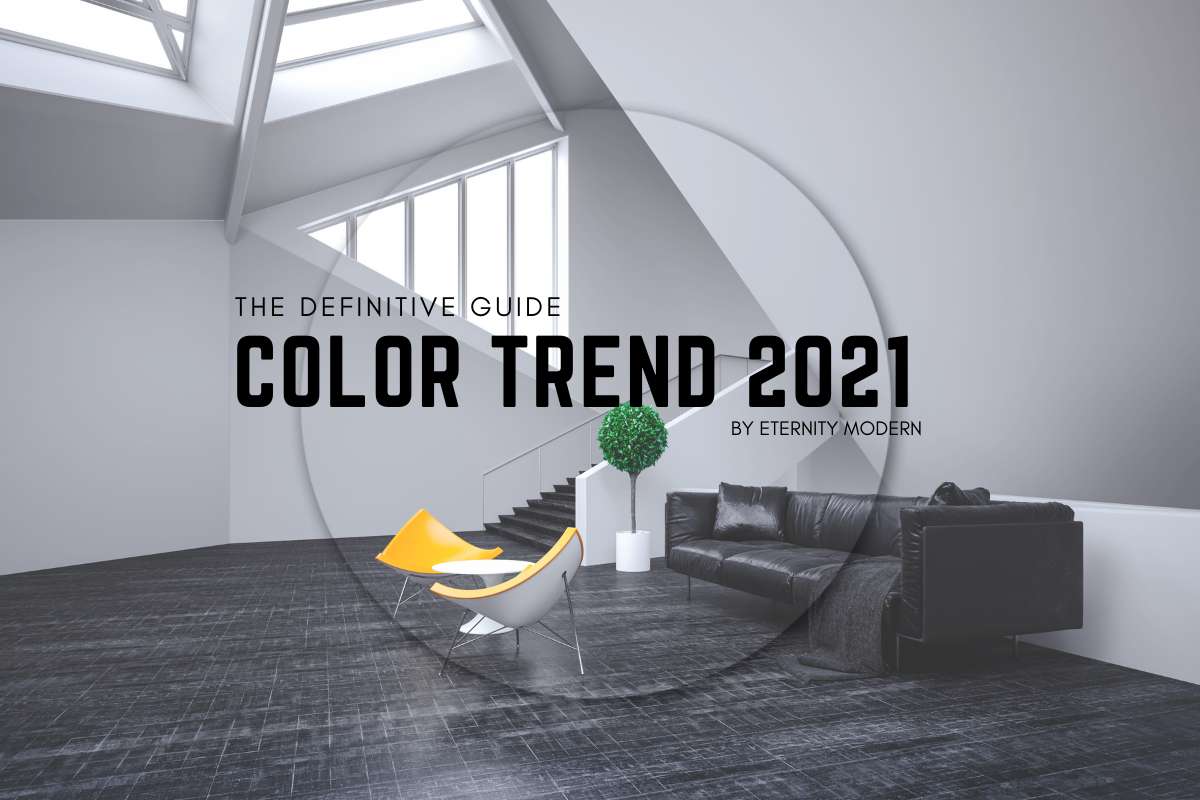Color Trends 2021 The Definitive Guide