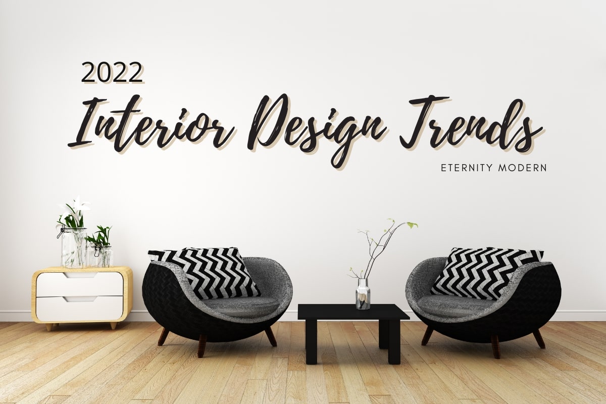 2022 Interior Design Trends