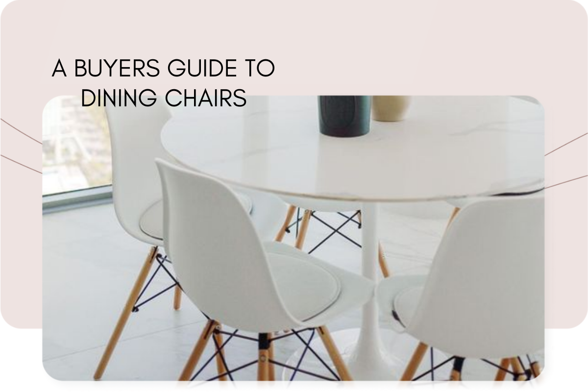 A Buyers Guide To Dining Chairs