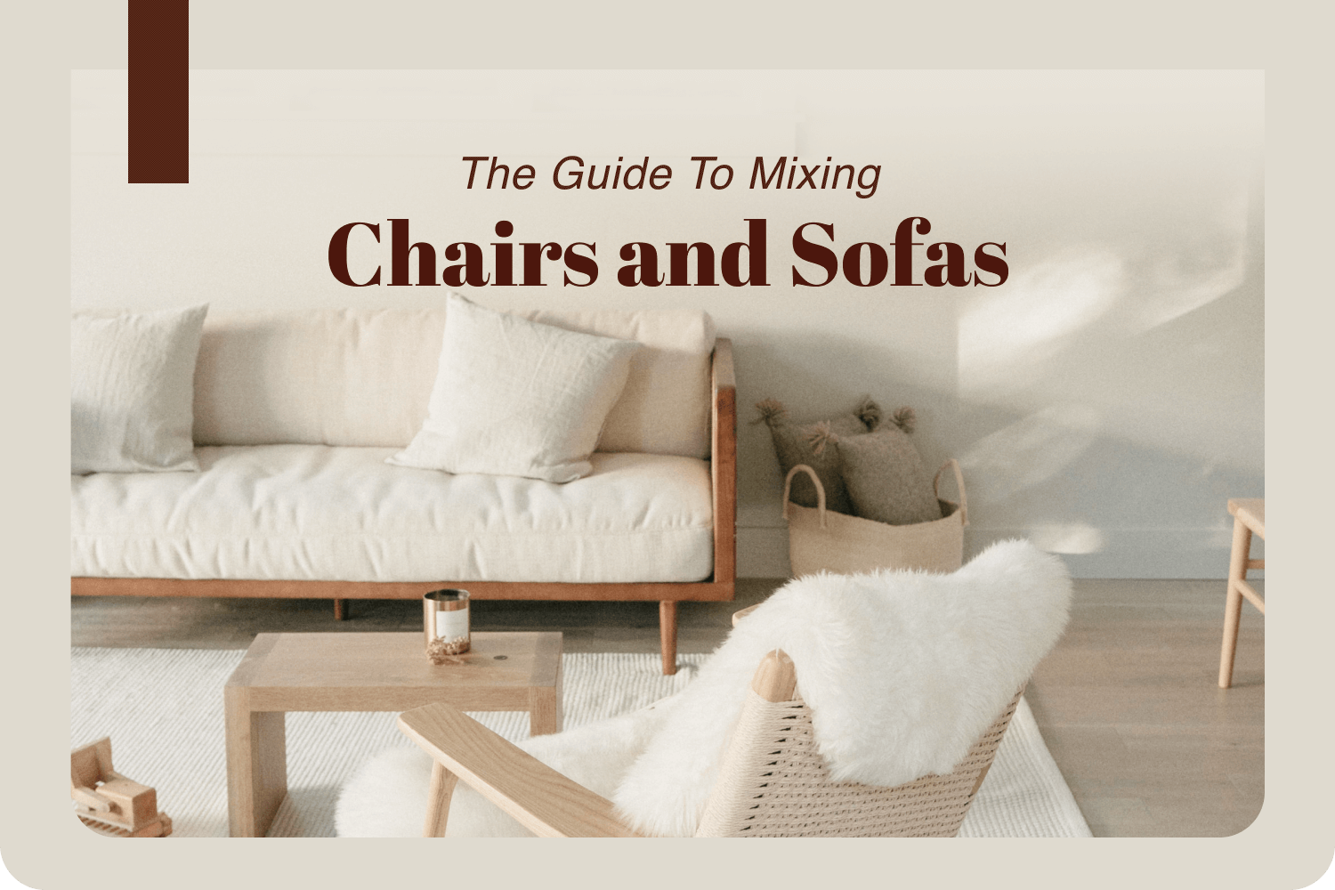 The Guide to Mixing Chairs and Sofas